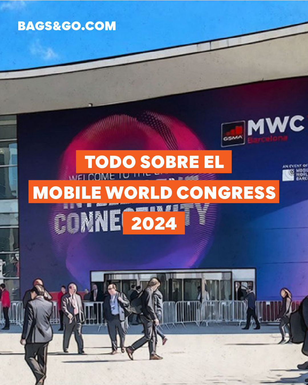 MOBILE WORLD CONGRESS 2024